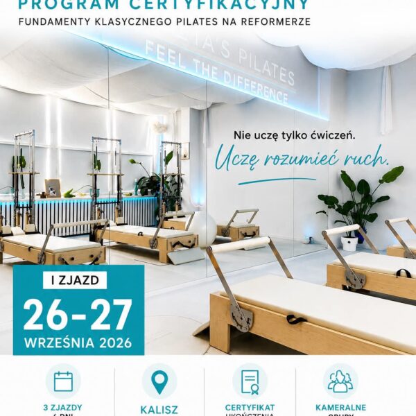 Kurs Instruktorski Pilates Reformer I – Program Certyfikacyjny (Kalisz)